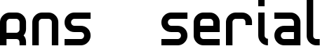 RNS  Serial Font