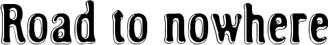 Road to nowhere Font