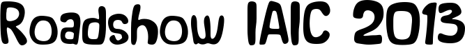 Roadshow IAIC 2013 Font