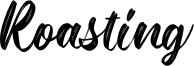 Roasting.ttf