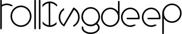 Rollingdeep Font