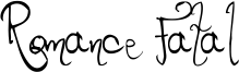 Romance Fatal Font
