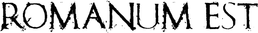 Romanum Est Font