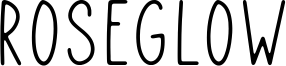 Roseglow.ttf