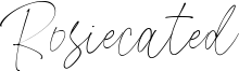 Rosiecated Font