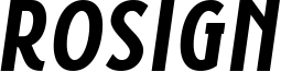 Rosign Font