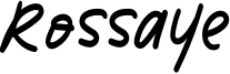 Rossaye.otf