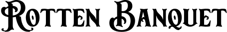 Rotten Banquet Font