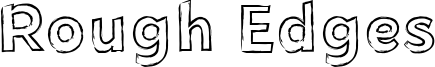 Rough Edges Font