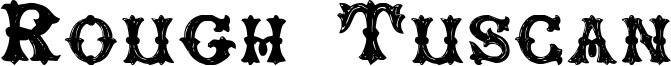 Rough Tuscan Font