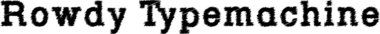 Rowdy Typemachine 3 - Bold.otf