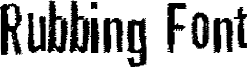 Rubbing Font Font