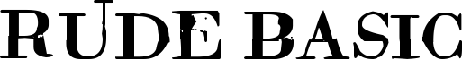 Rude Basic Font