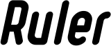 Ruler Heavy Italic.ttf