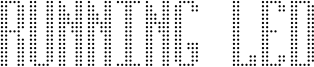 Running Led Font