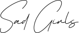 Sad Girls Font