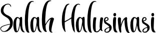 Salah Halusinasi Font