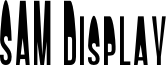 SAM Display Font