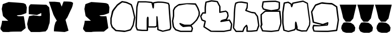SAY Something!!! Font