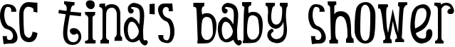 SC Tina's Baby Shower Font