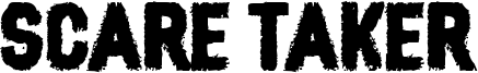 Scare Taker Font