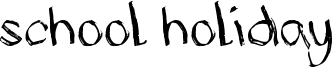 School Holiday Font