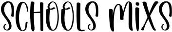 Schools Mixs Font
