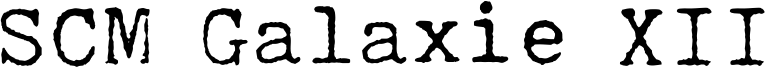 SCM Galaxie XII Font