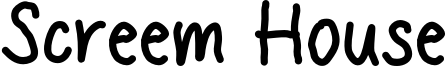 Screem House Font