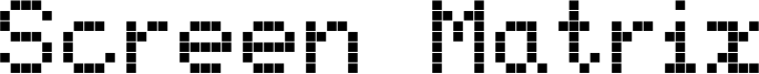Screen Matrix Font