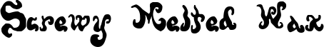 Screwy Melted Wax Font