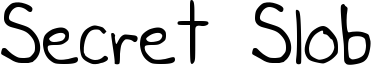 Secret Slob Font