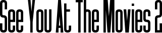 See You At The Movies 2 Font