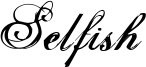 Selfish Font