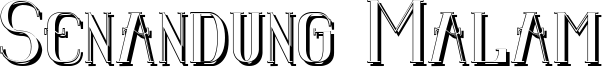 SenandungMalamBoldShadow.ttf