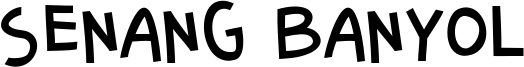 Senang Banyol Font