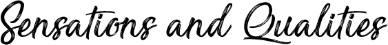 Sensations and Qualities Font