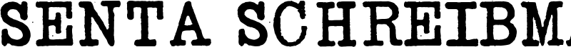 Senta Schreibmaschine Font