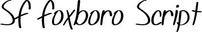 SF Foxboro Script Font
