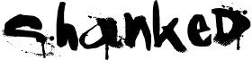 Shanked Font