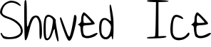Shaved Ice Font