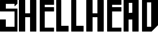 Shellhead Font