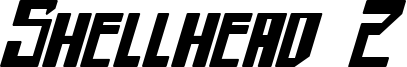 shellhead2 boldital.ttf