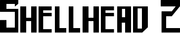 Shellhead 2 Font