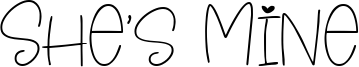 She's Mine Font