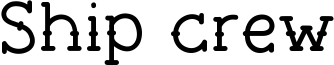 Ship crew Font