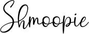 Shmoopie Font