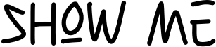 Show Me Font