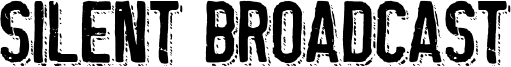 Silent Broadcast Font