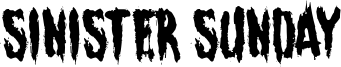 Sinister Sunday Font